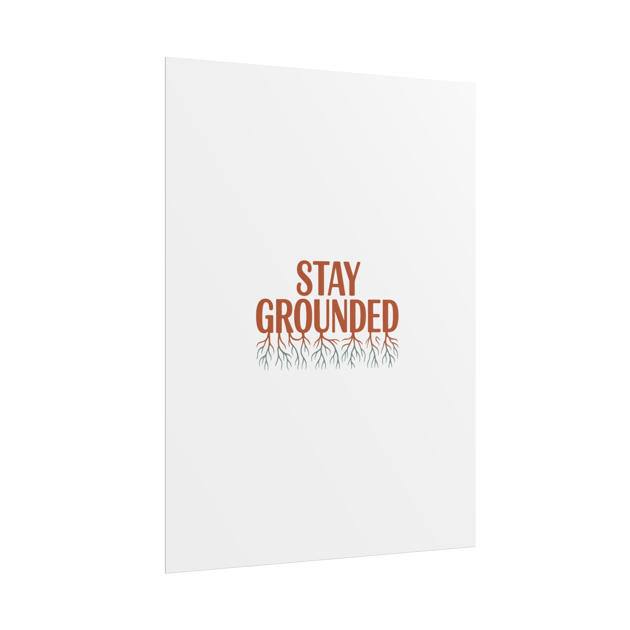 Stay Grounded Poster