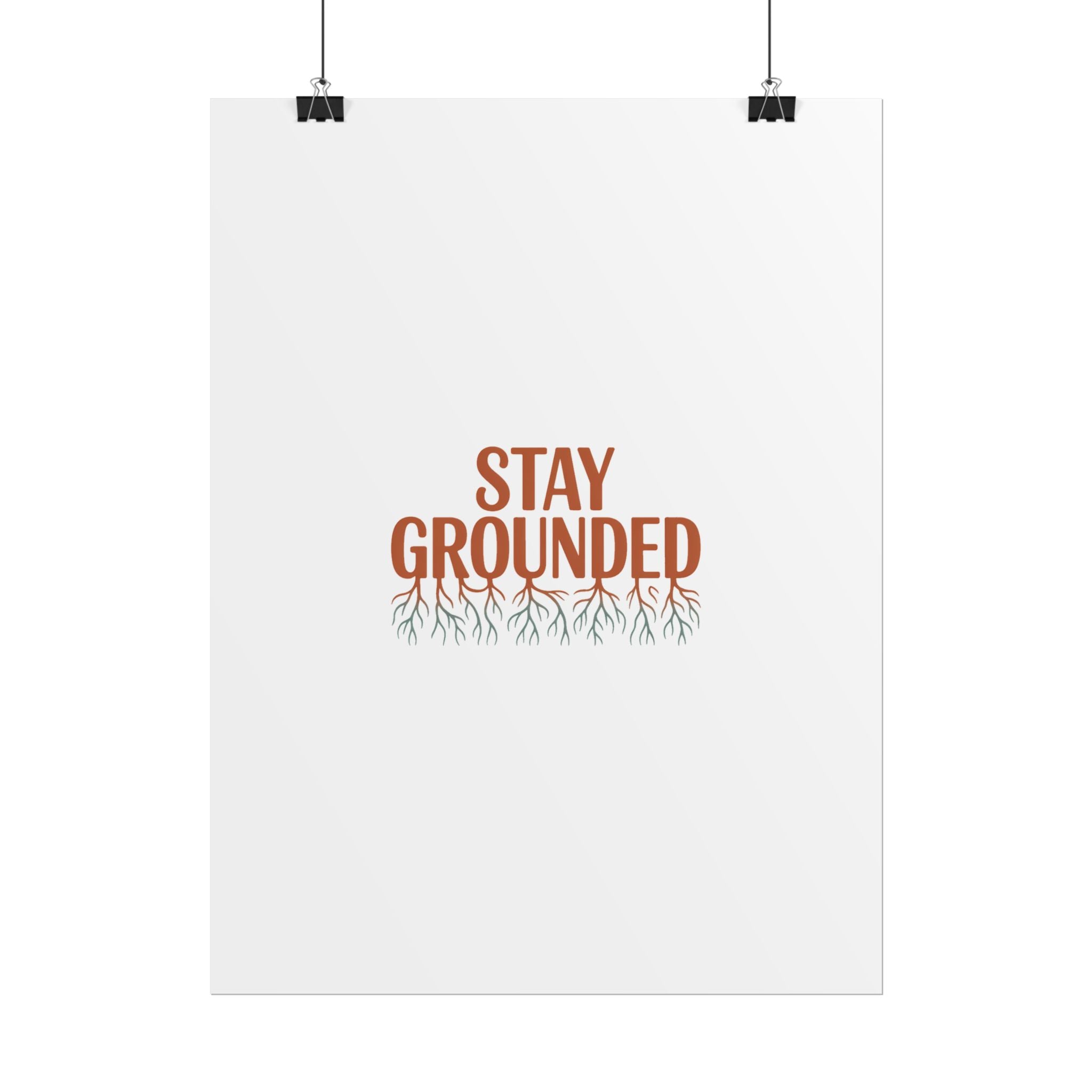 Stay Grounded Poster