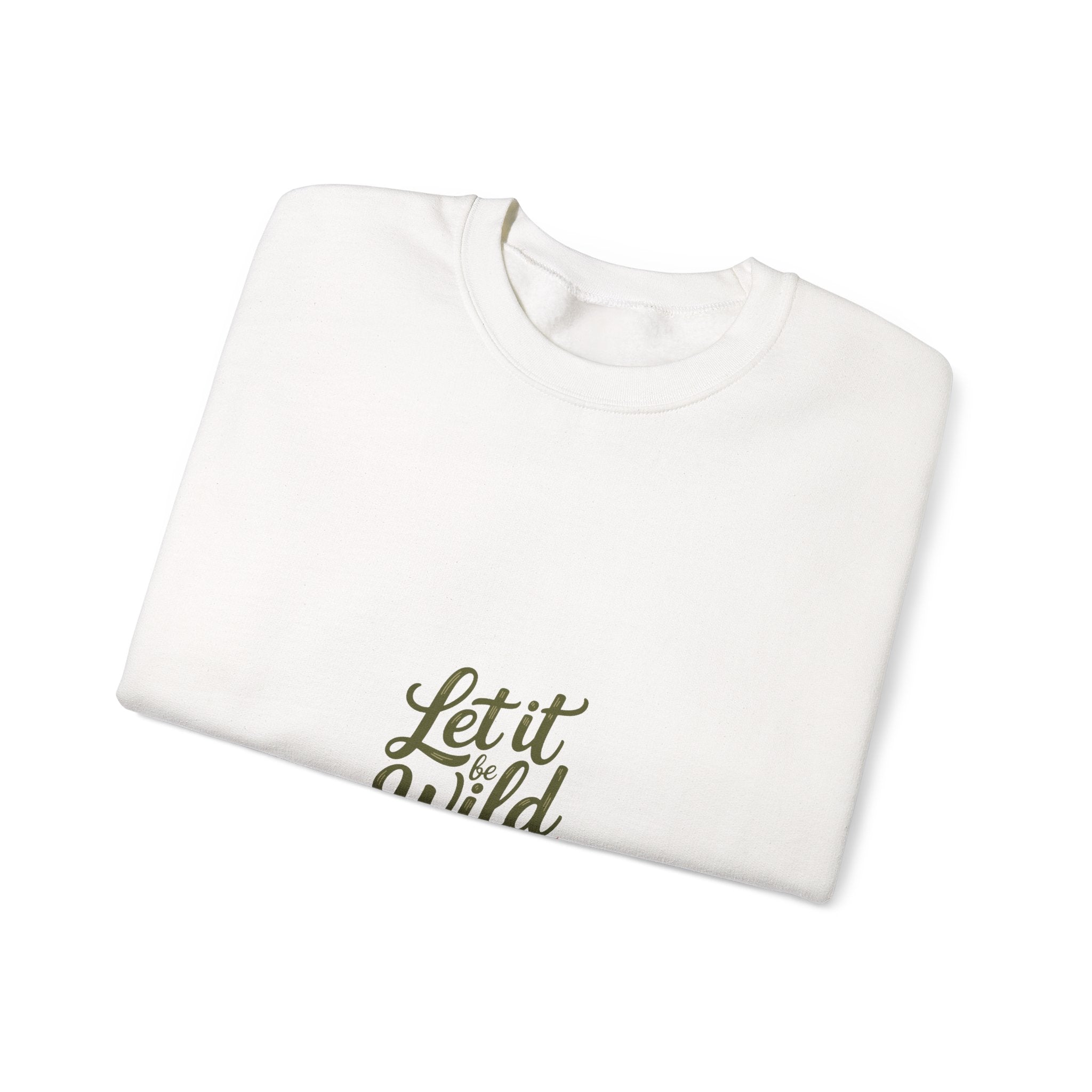 Let It Be Wild Crewneck