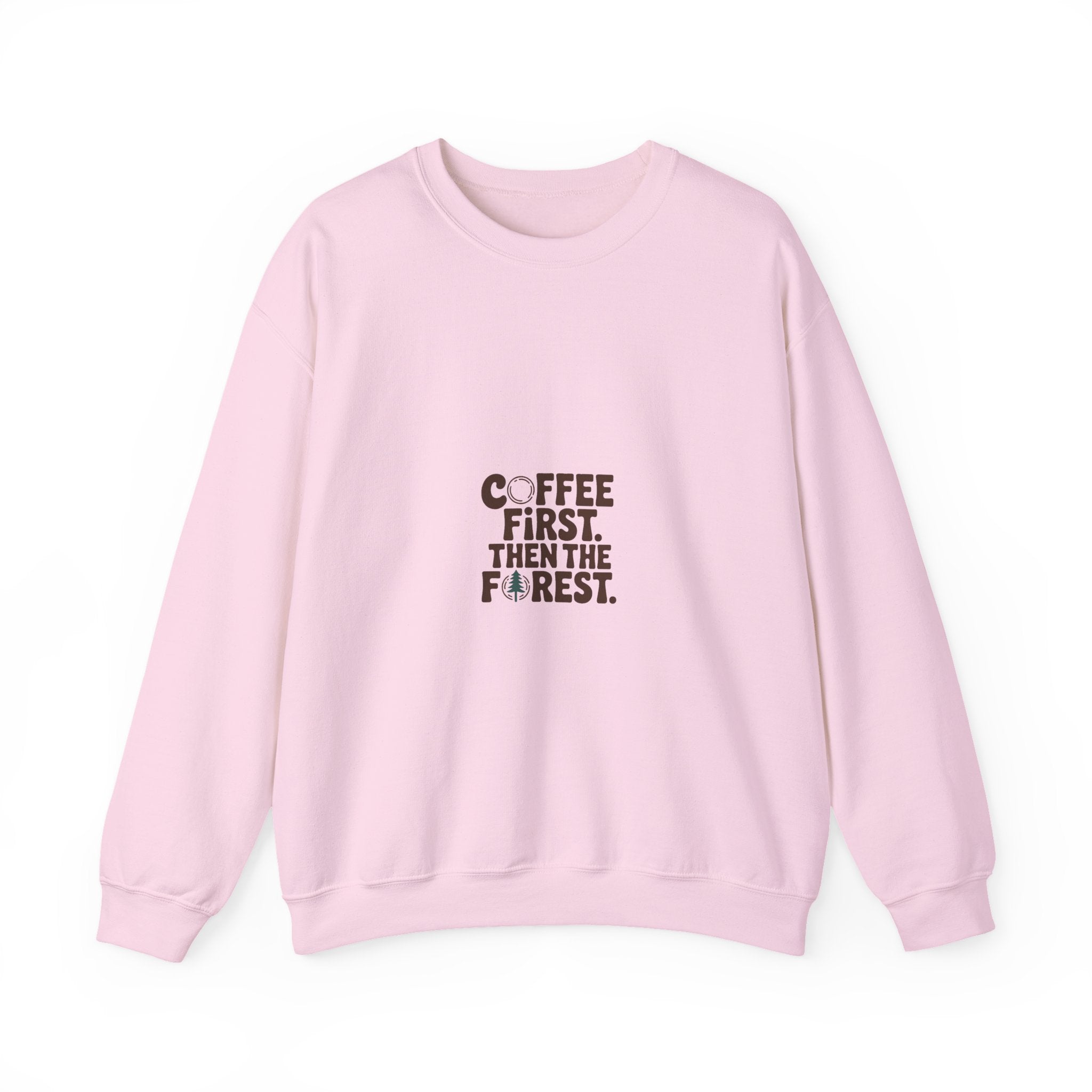 Coffee First. Then the Forest. Crewneck