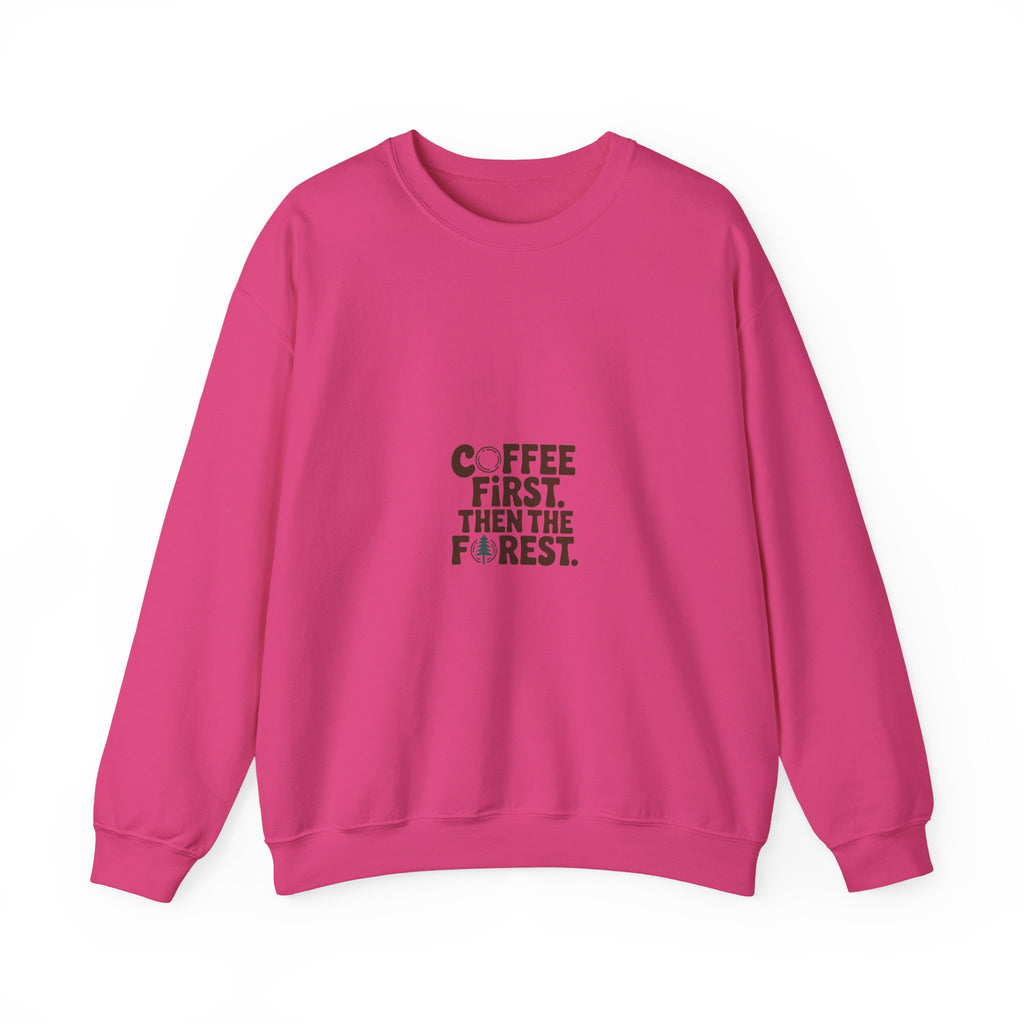 Coffee First. Then the Forest. Crewneck