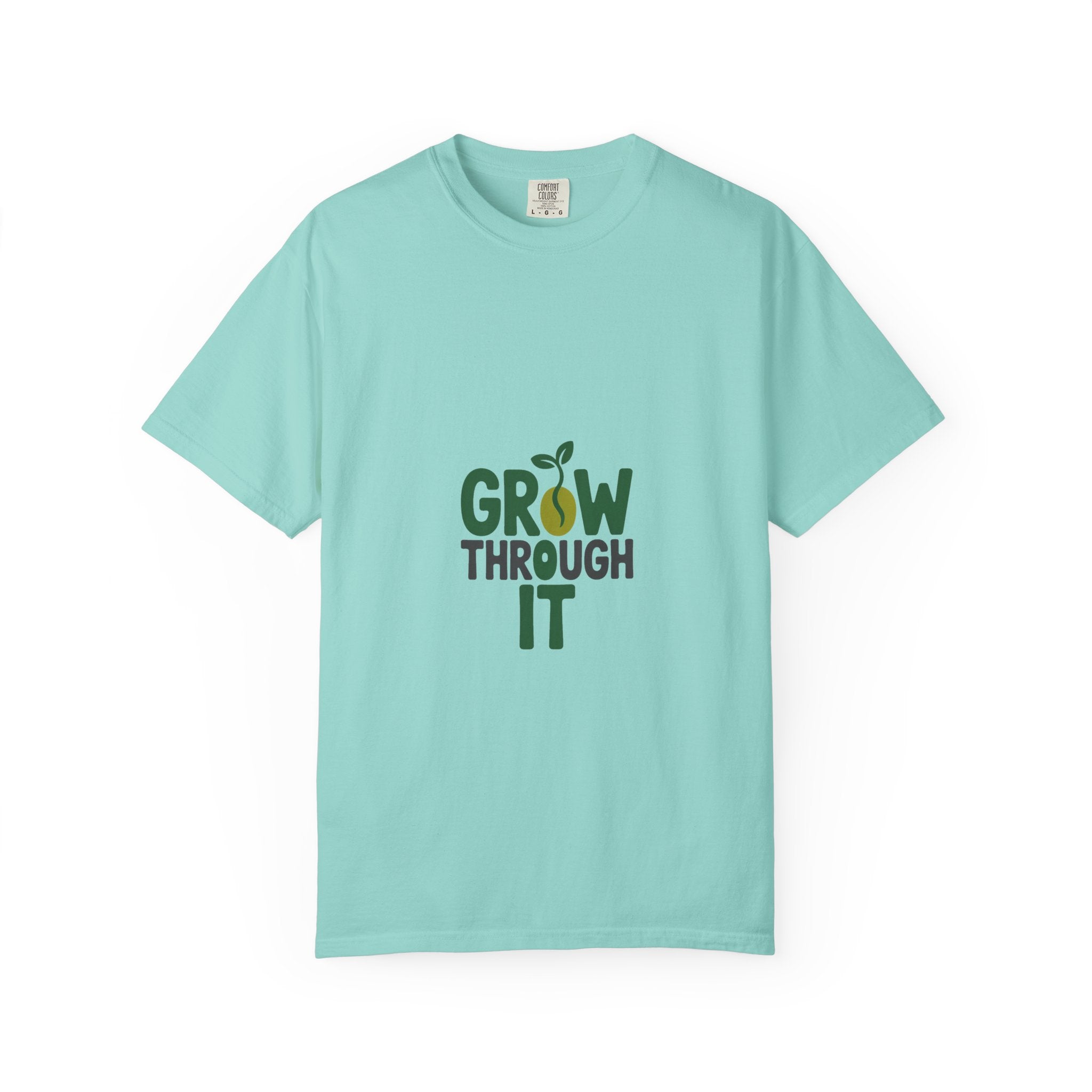 Grow Through It Tee