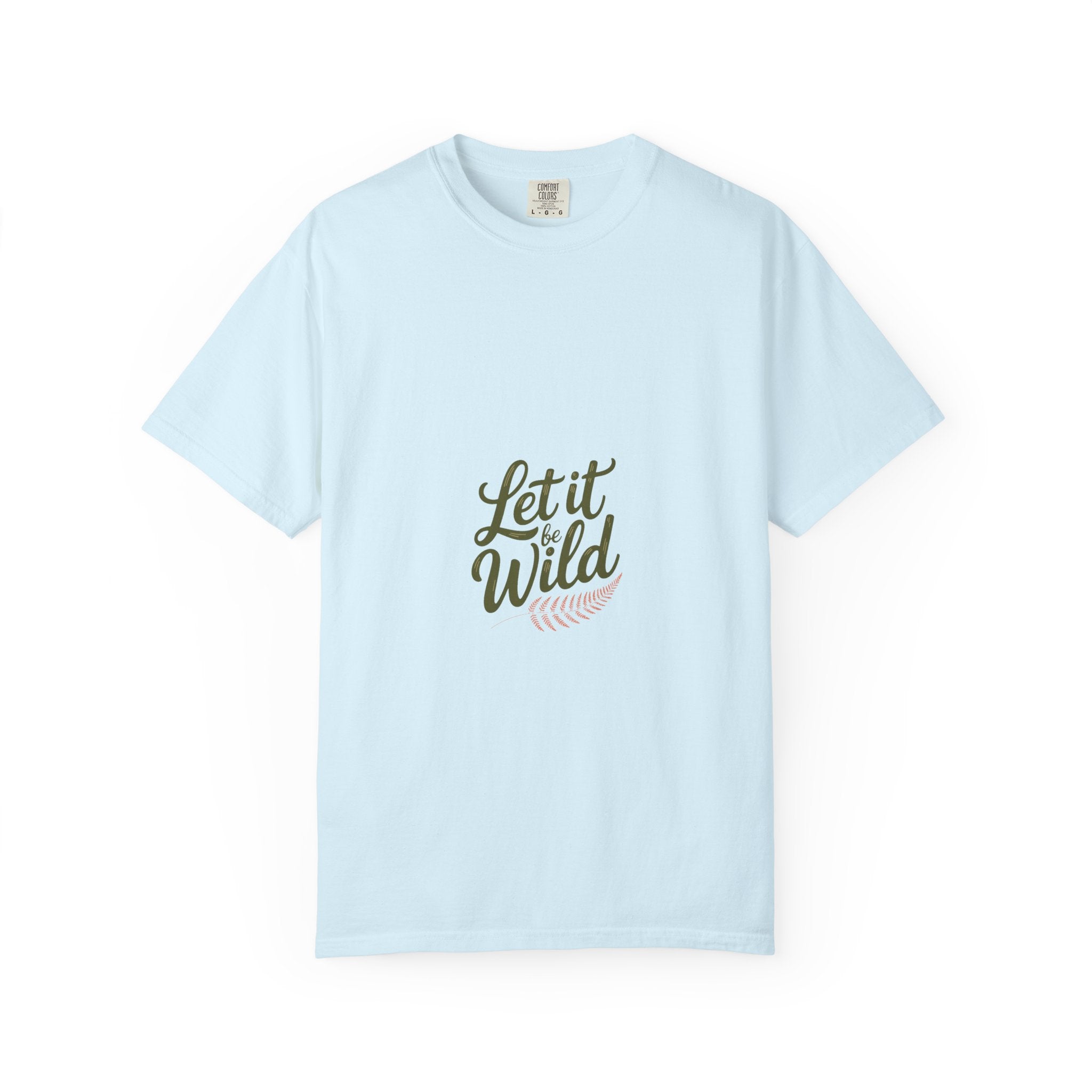 Let It Be Wild Tee