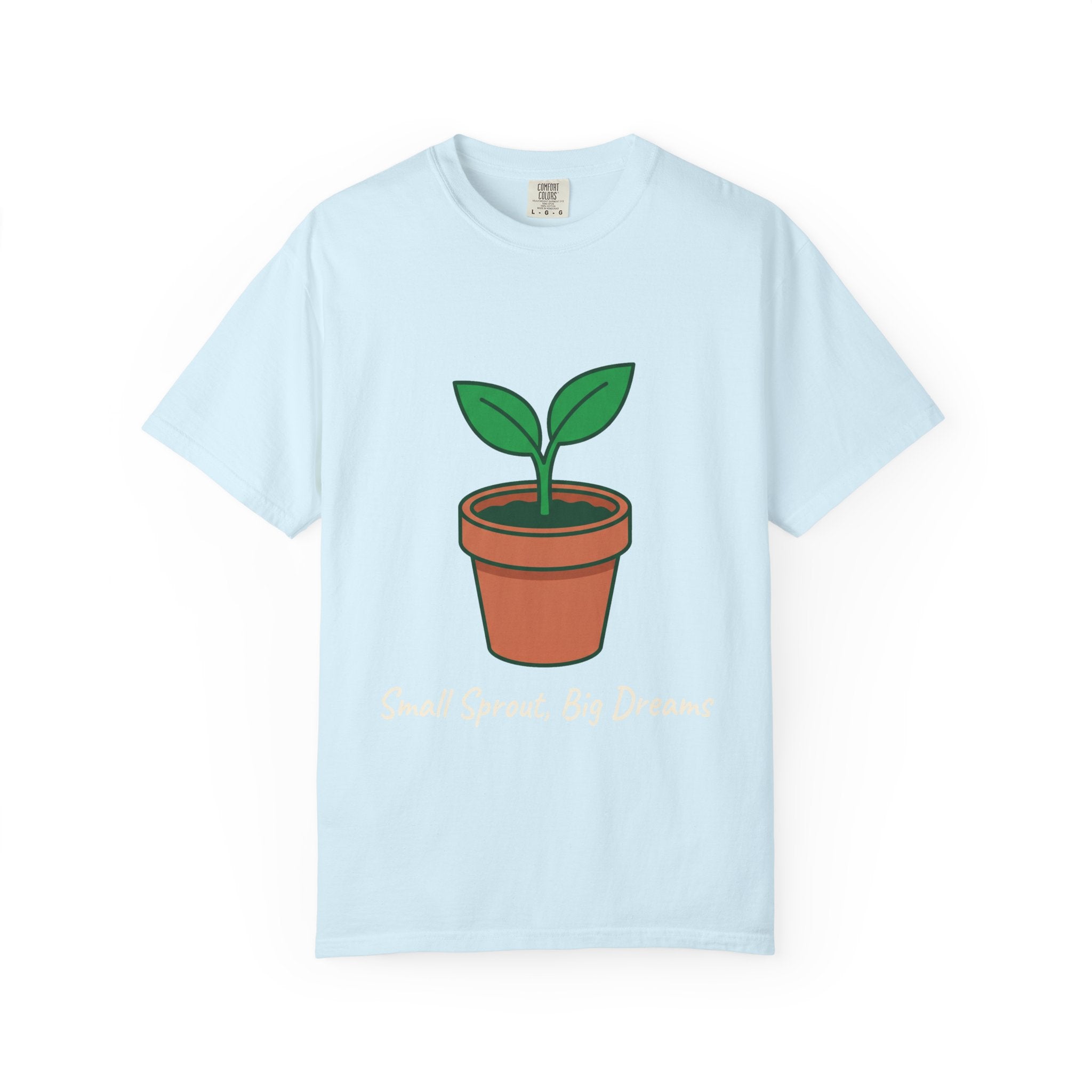 Small Sprout, Big Dreams Tee