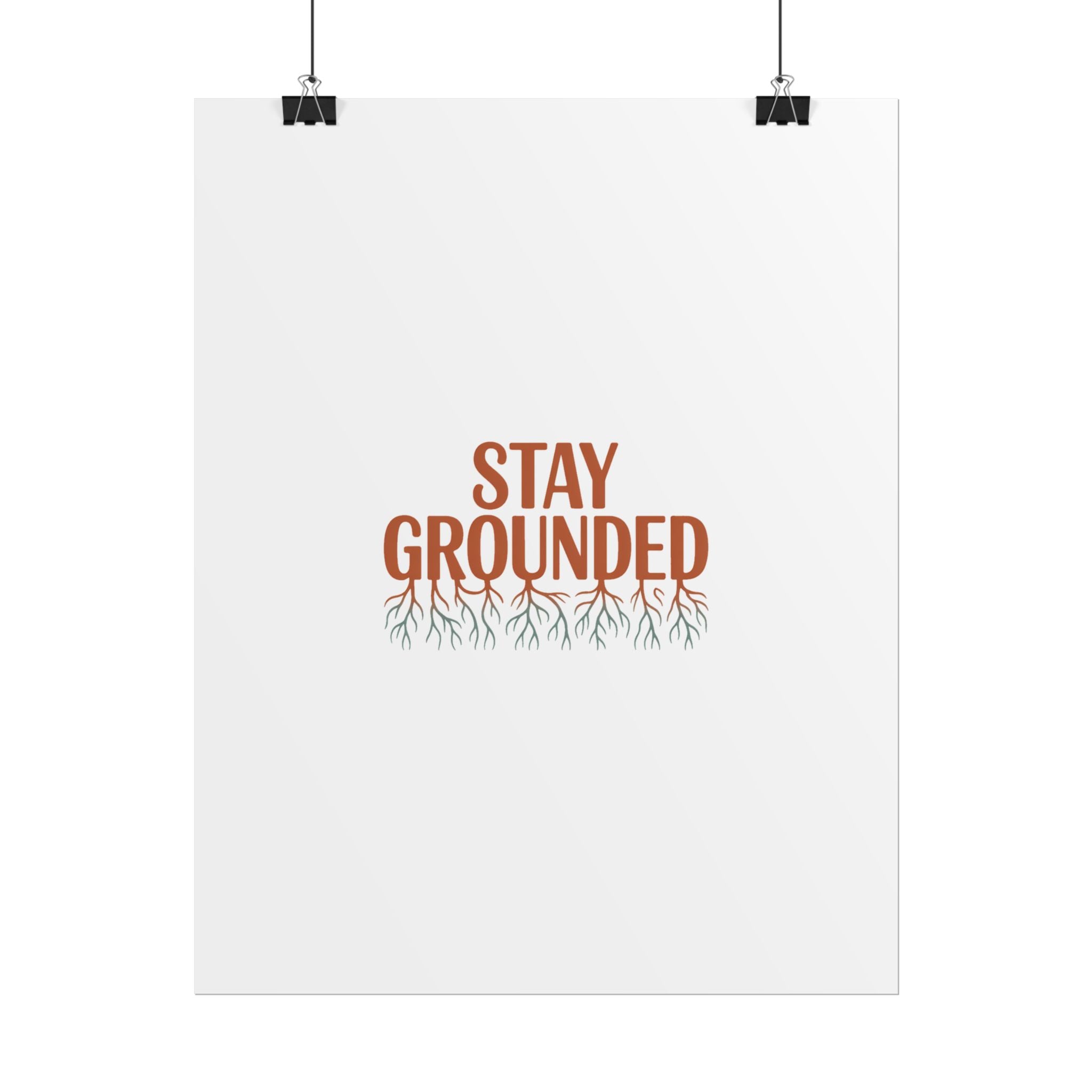 Stay Grounded Poster