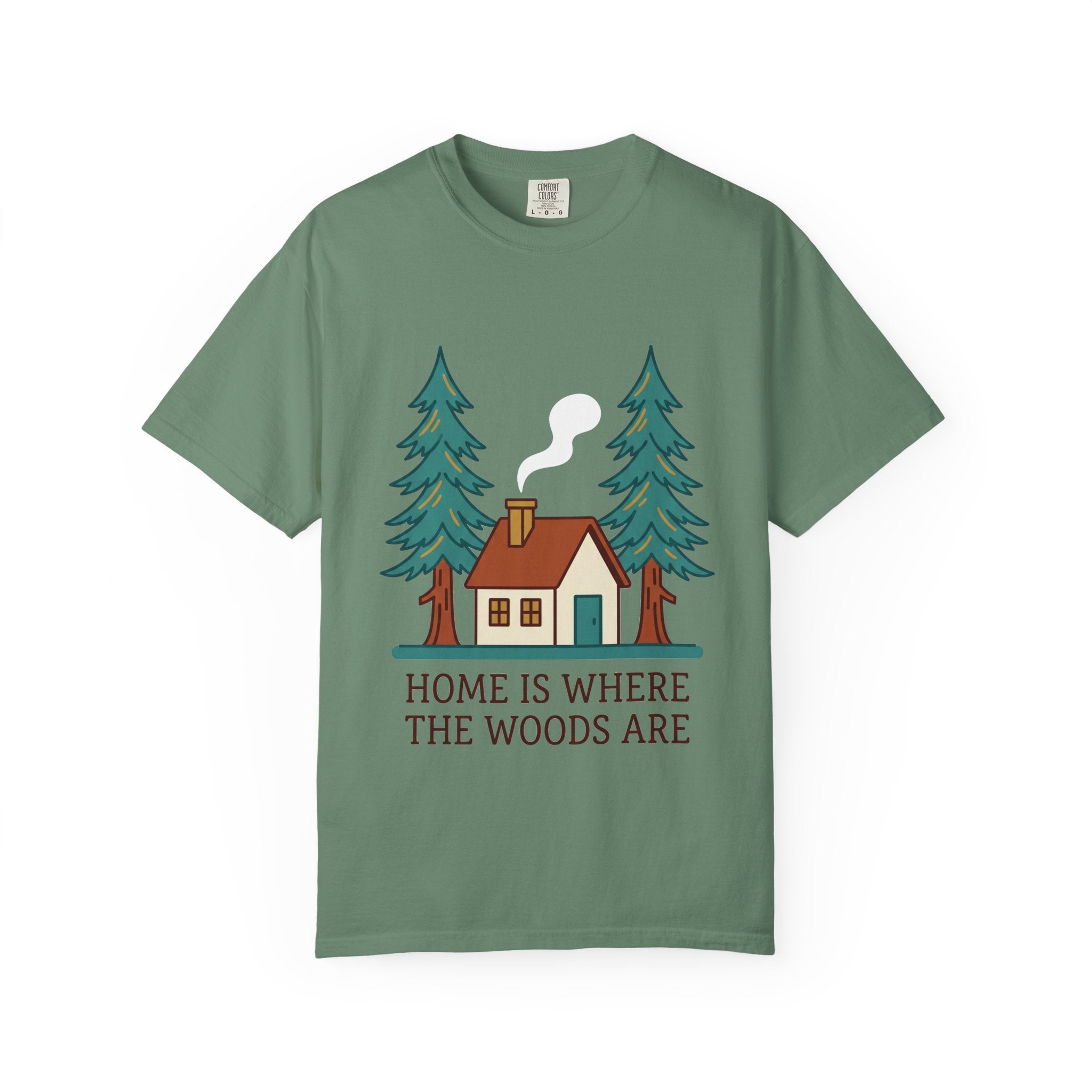 Home Is Where the Woods Are Tee