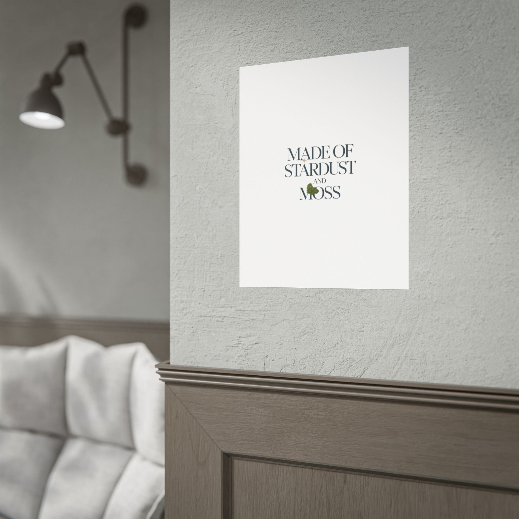 Made of Stardust and Moss Poster