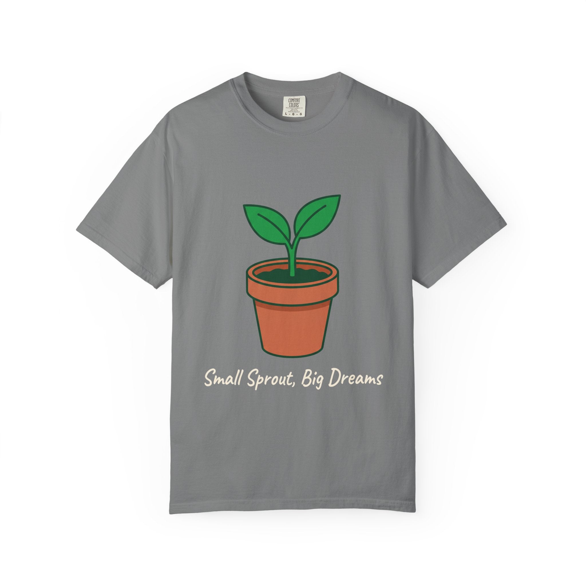Small Sprout, Big Dreams Tee