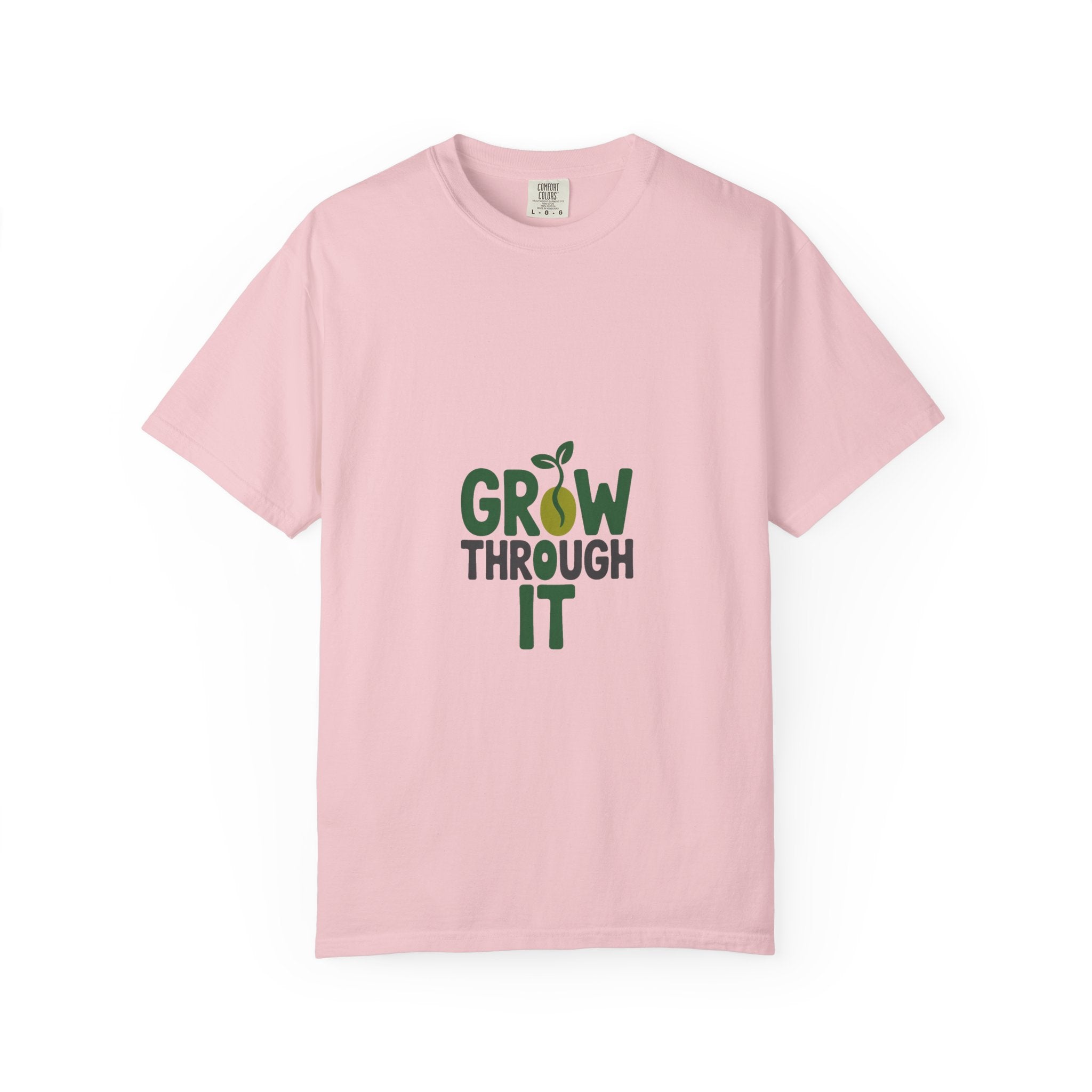 Grow Through It Tee
