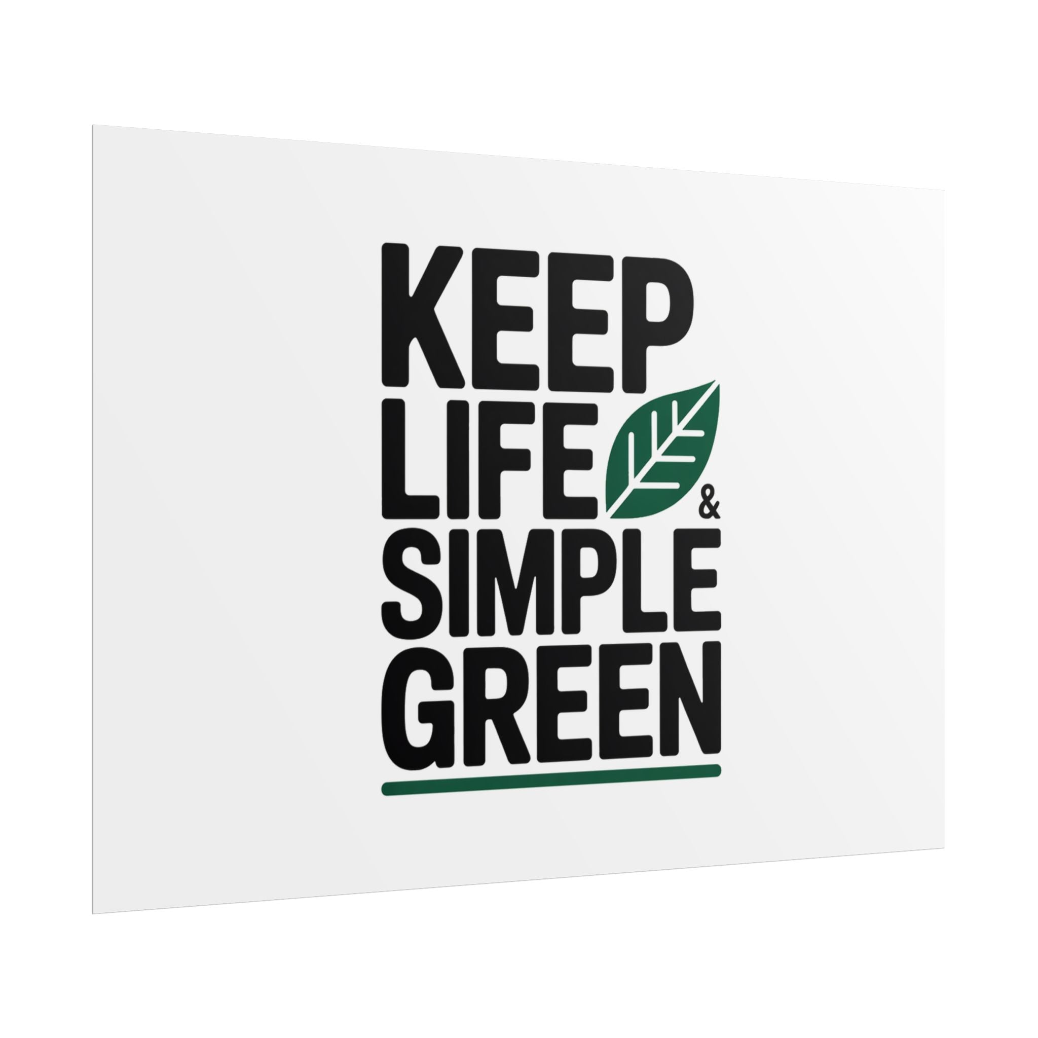 Keep Life Simple & Green Poster