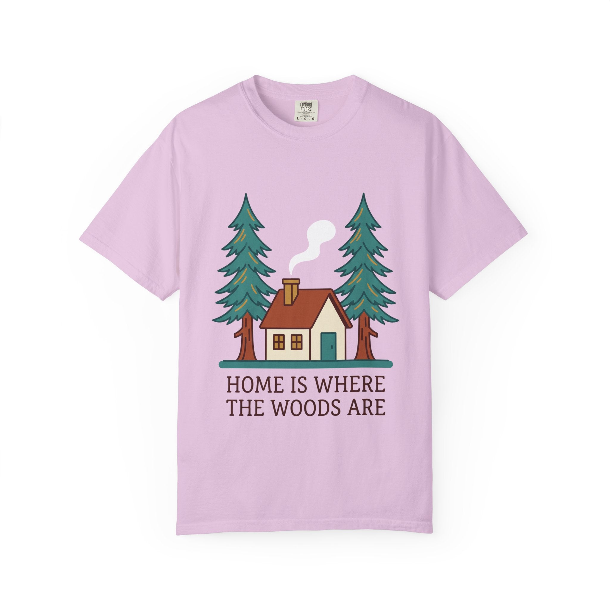 Home Is Where the Woods Are Tee