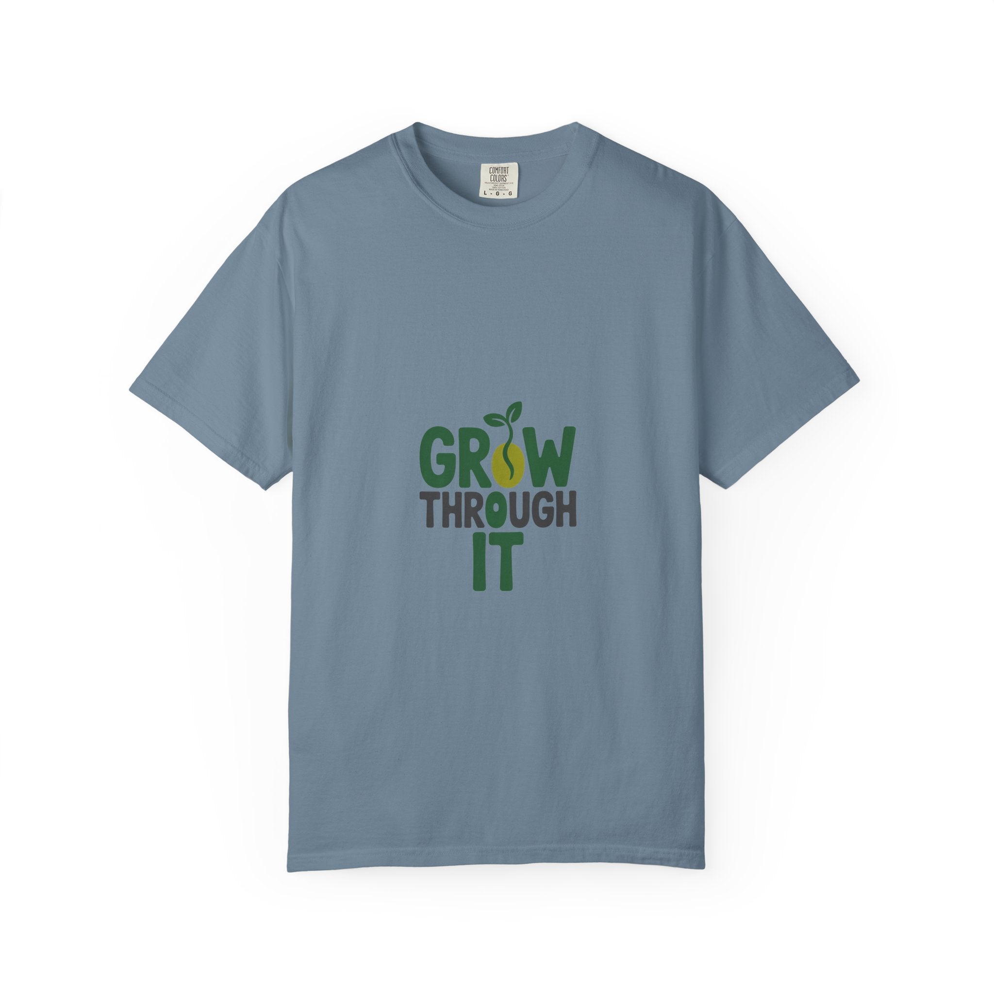 Grow Through It Tee