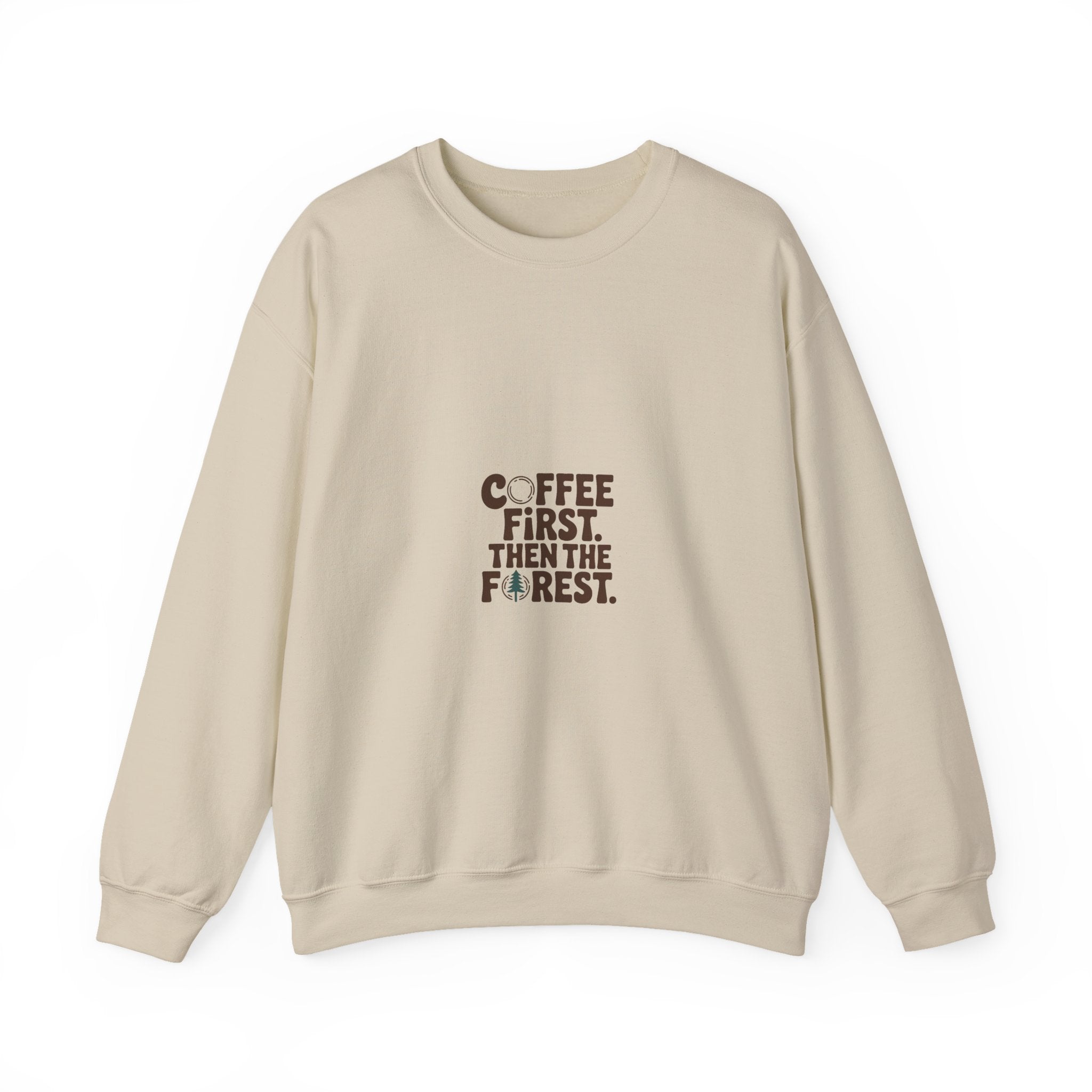 Coffee First. Then the Forest. Crewneck