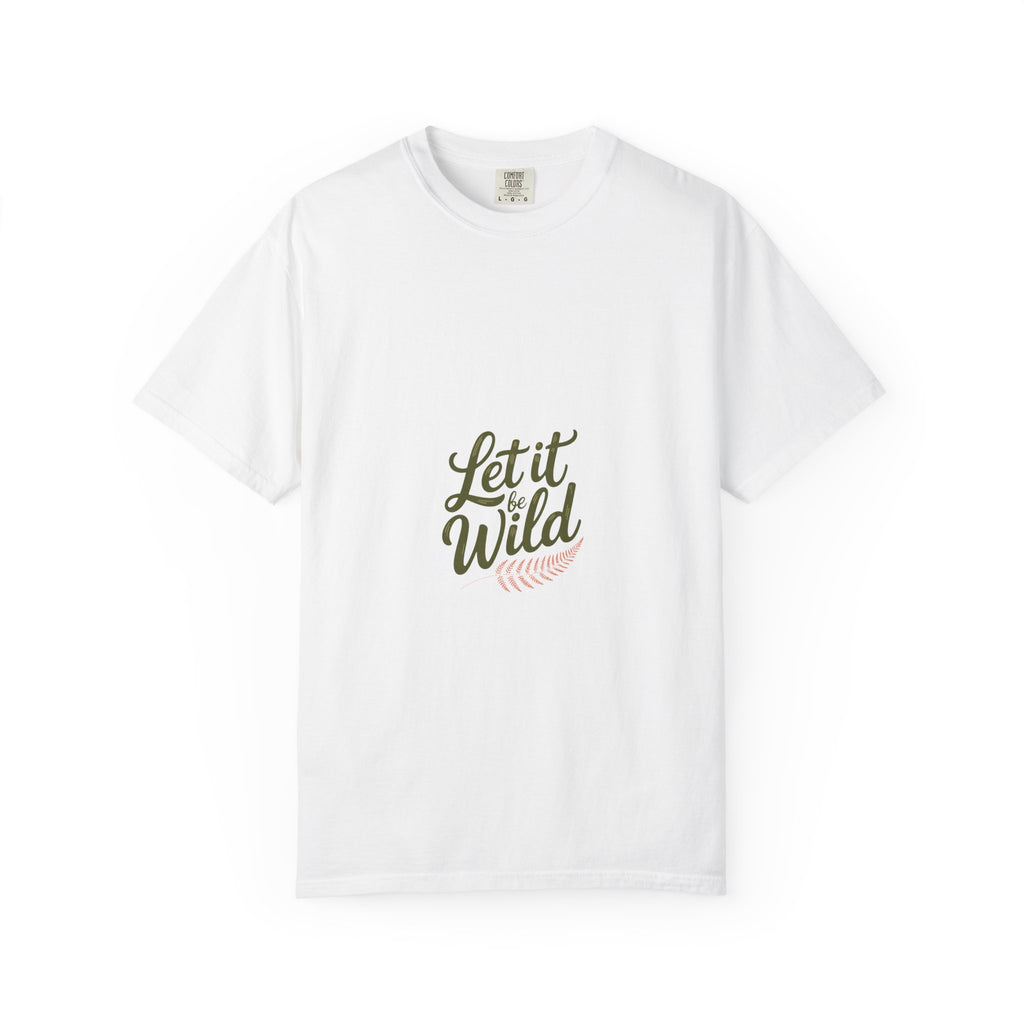Let It Be Wild Tee