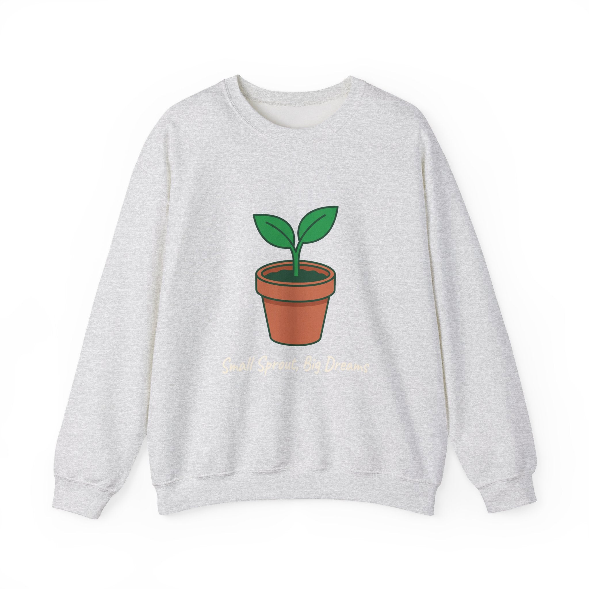 Small Sprout, Big Dreams Crewneck