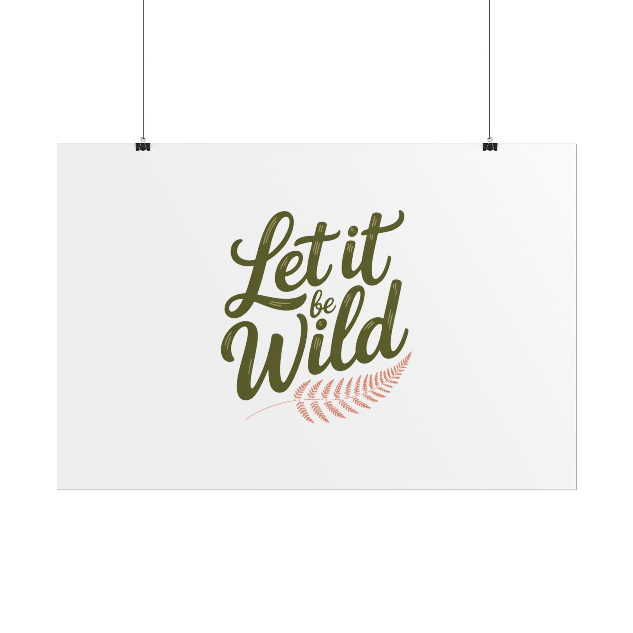 Let It Be Wild Poster