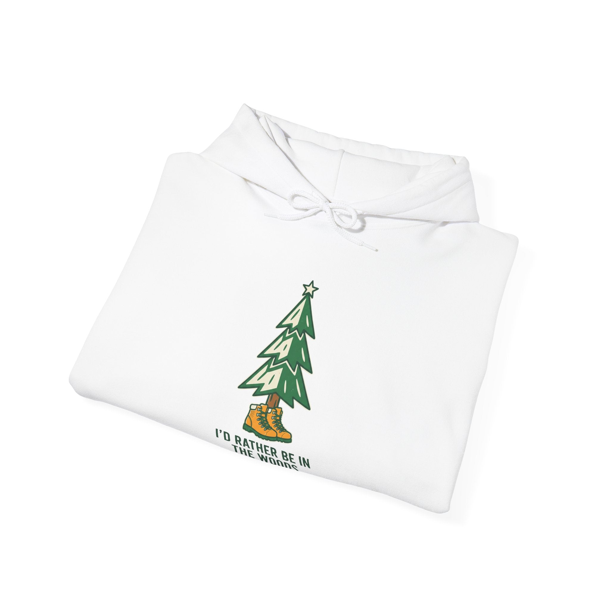 I'd Rather Be in the Woods Hoodie