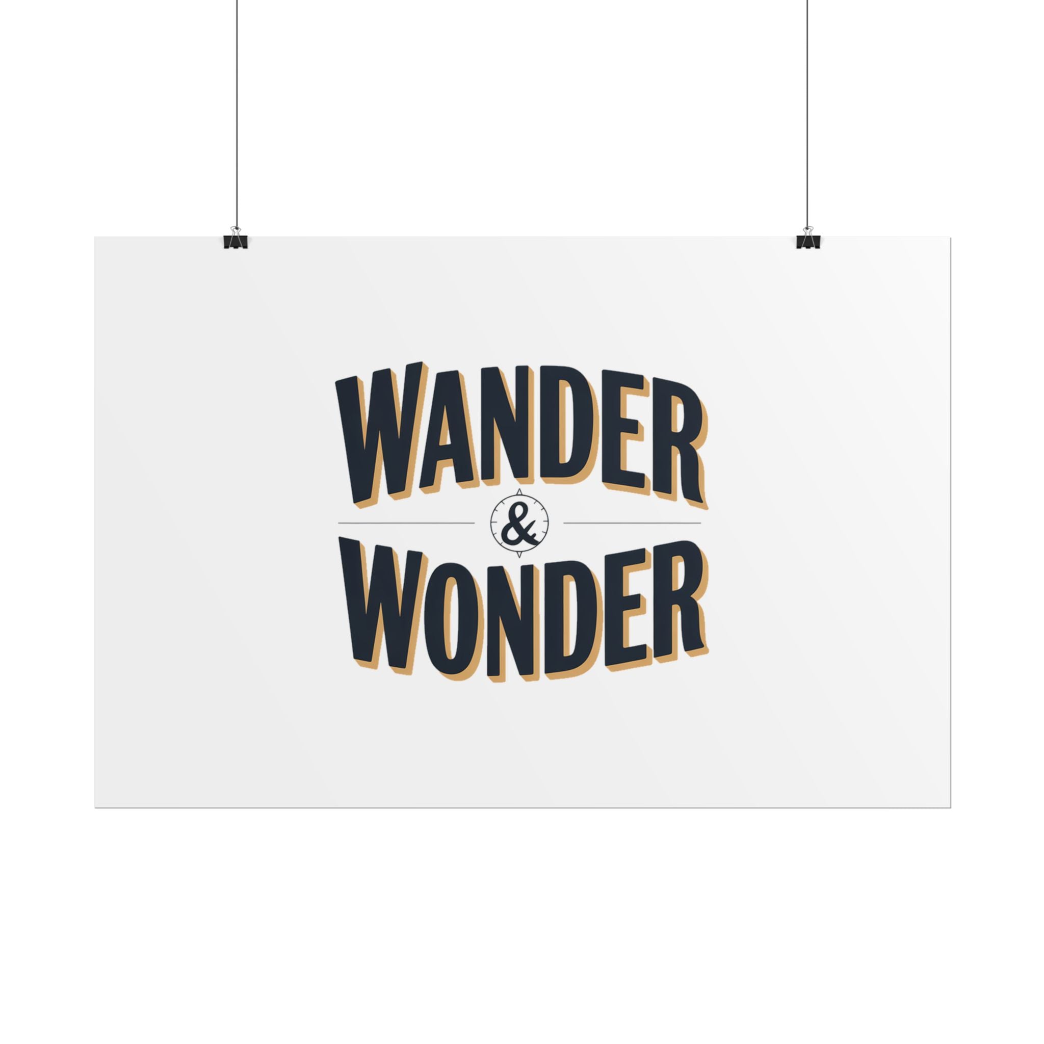 Wander & Wonder Poster