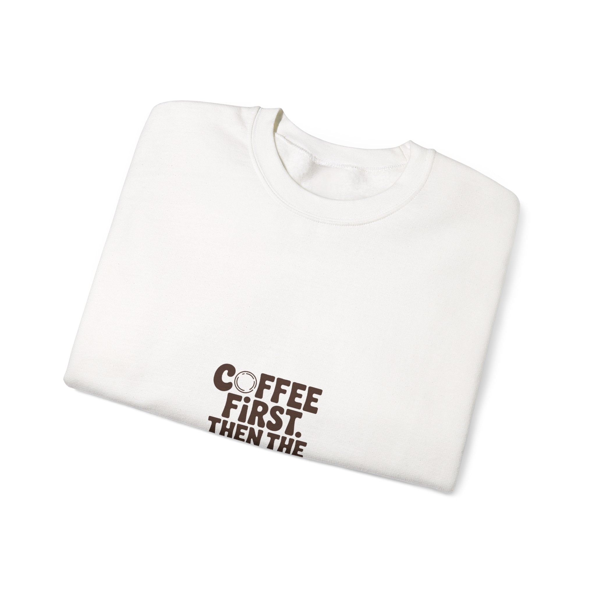 Coffee First. Then the Forest. Crewneck