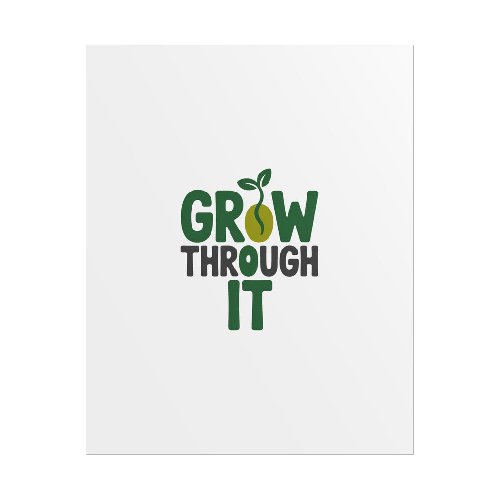Grow Through It Poster