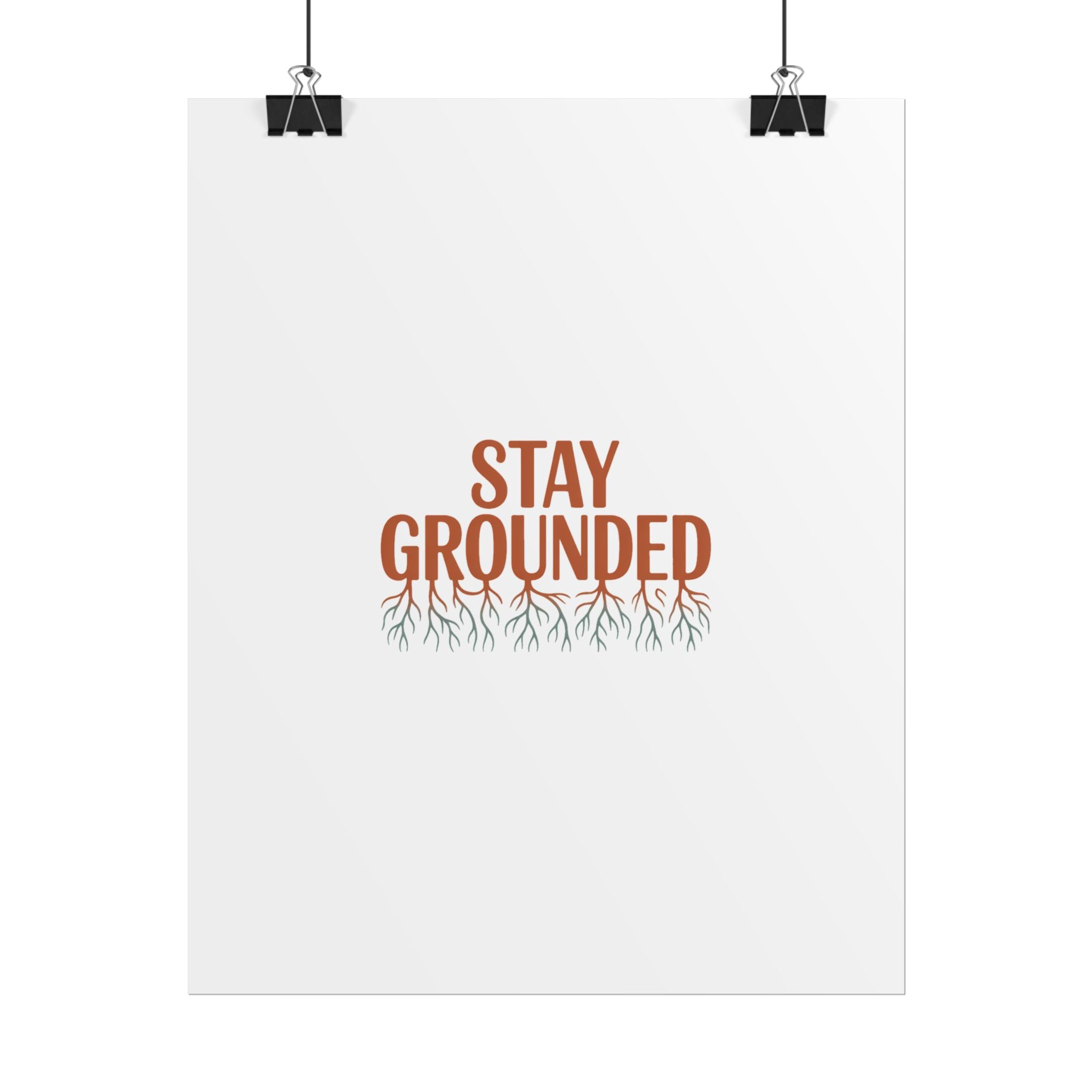 Stay Grounded Poster