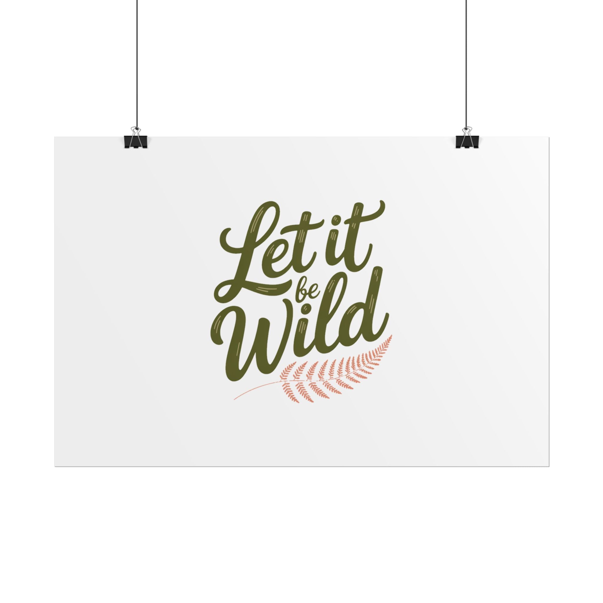 Let It Be Wild Poster
