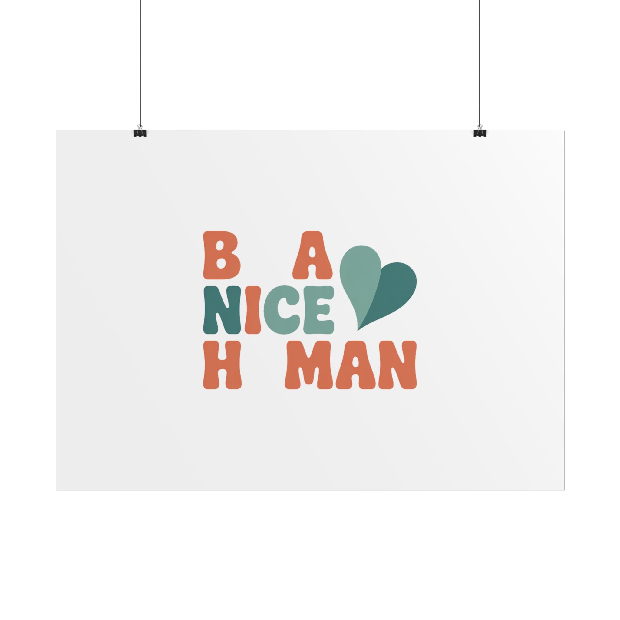 Be a Nice Human Poster