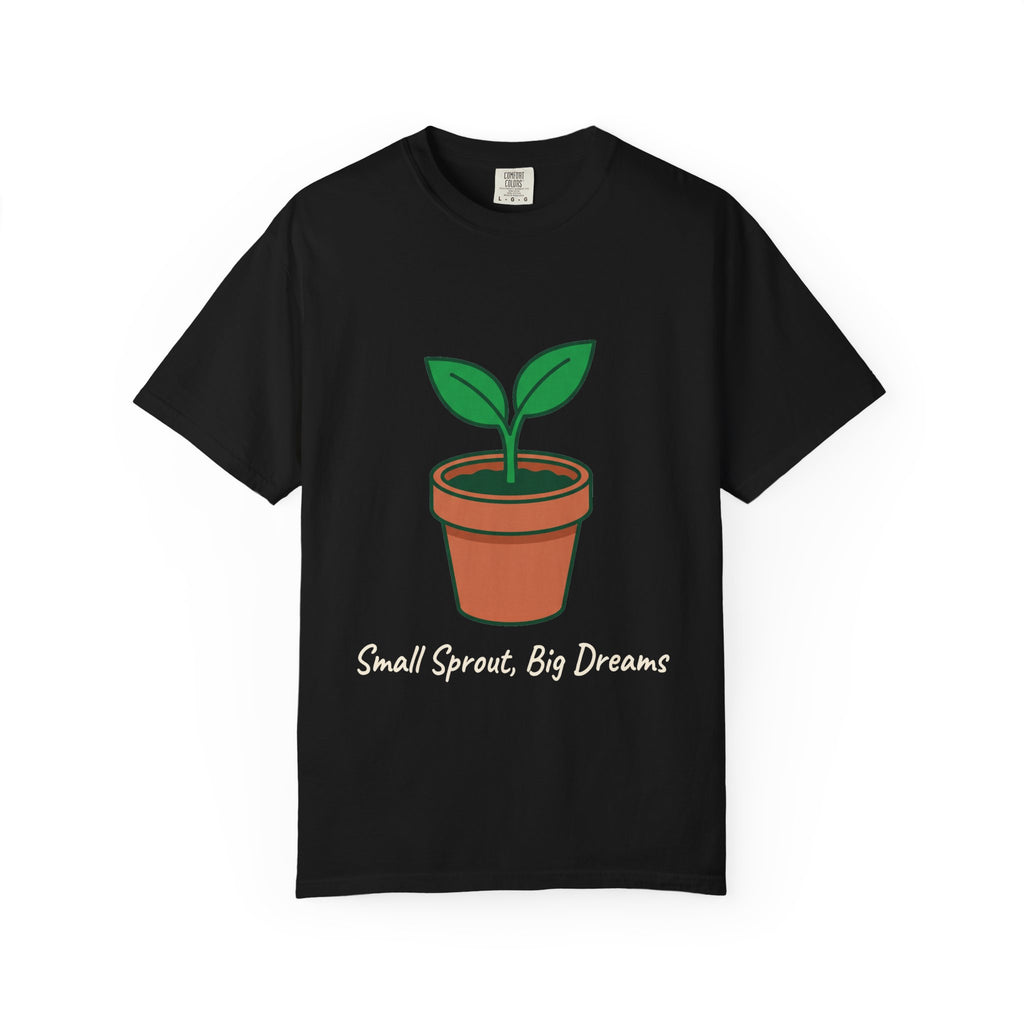 Small Sprout, Big Dreams Tee