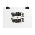 Wander & Wonder Poster