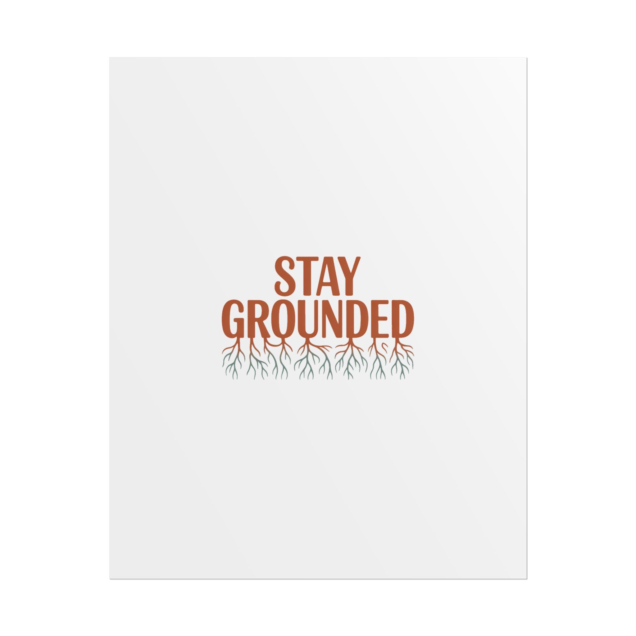 Stay Grounded Poster
