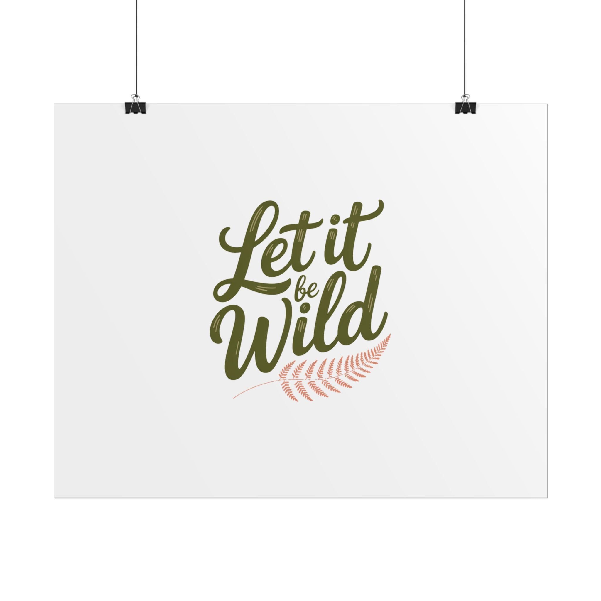Let It Be Wild Poster