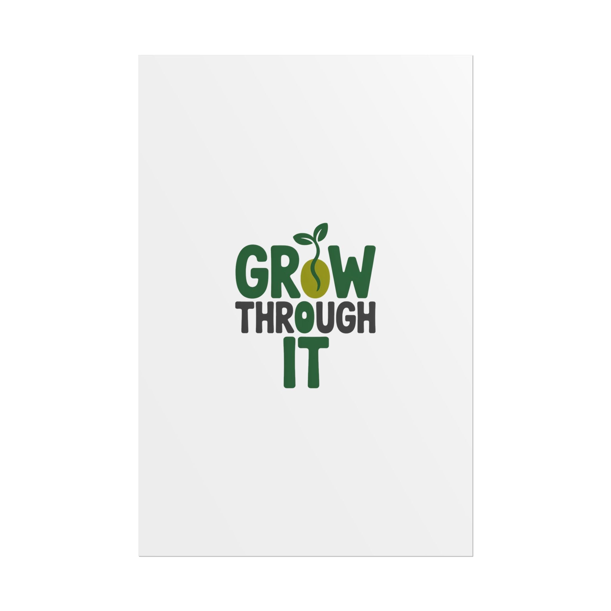 Grow Through It Poster