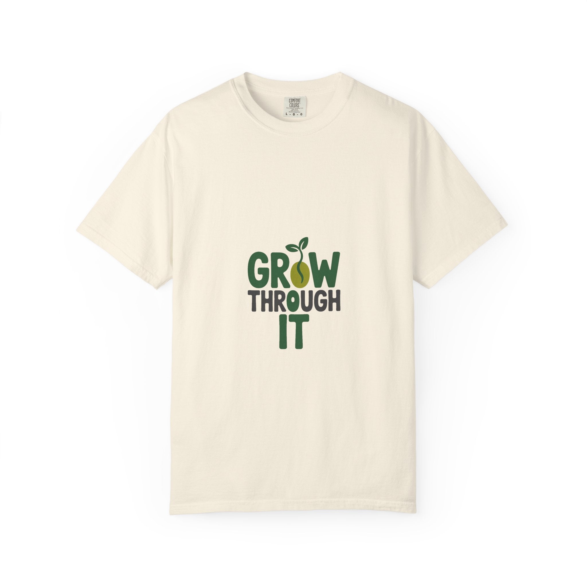 Grow Through It Tee