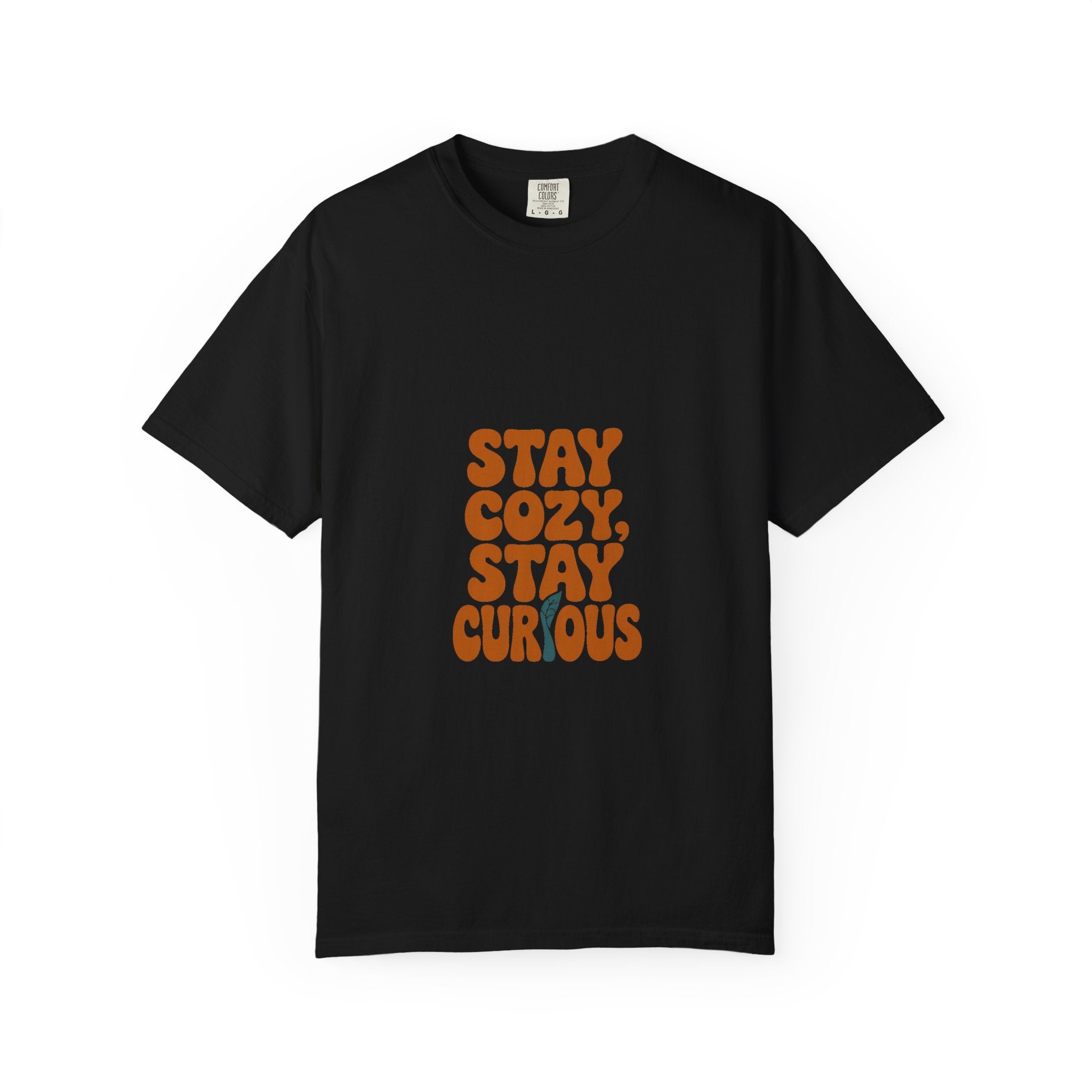 Stay Cozy, Stay Curious Tee