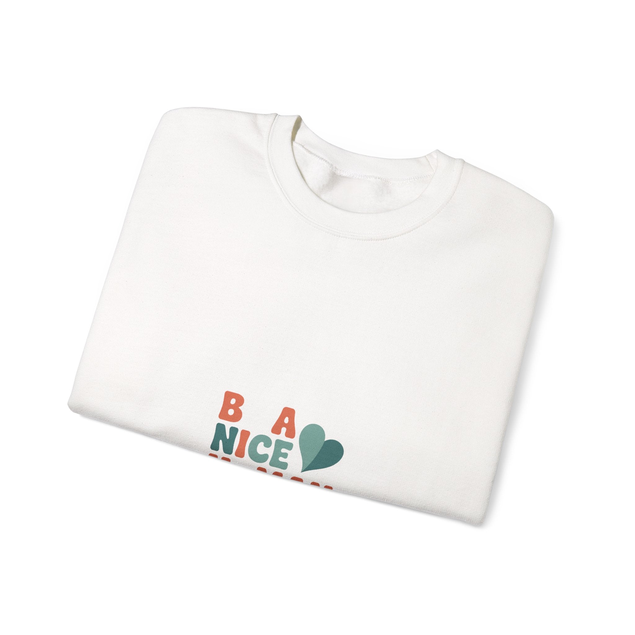 Be a Nice Human Crewneck