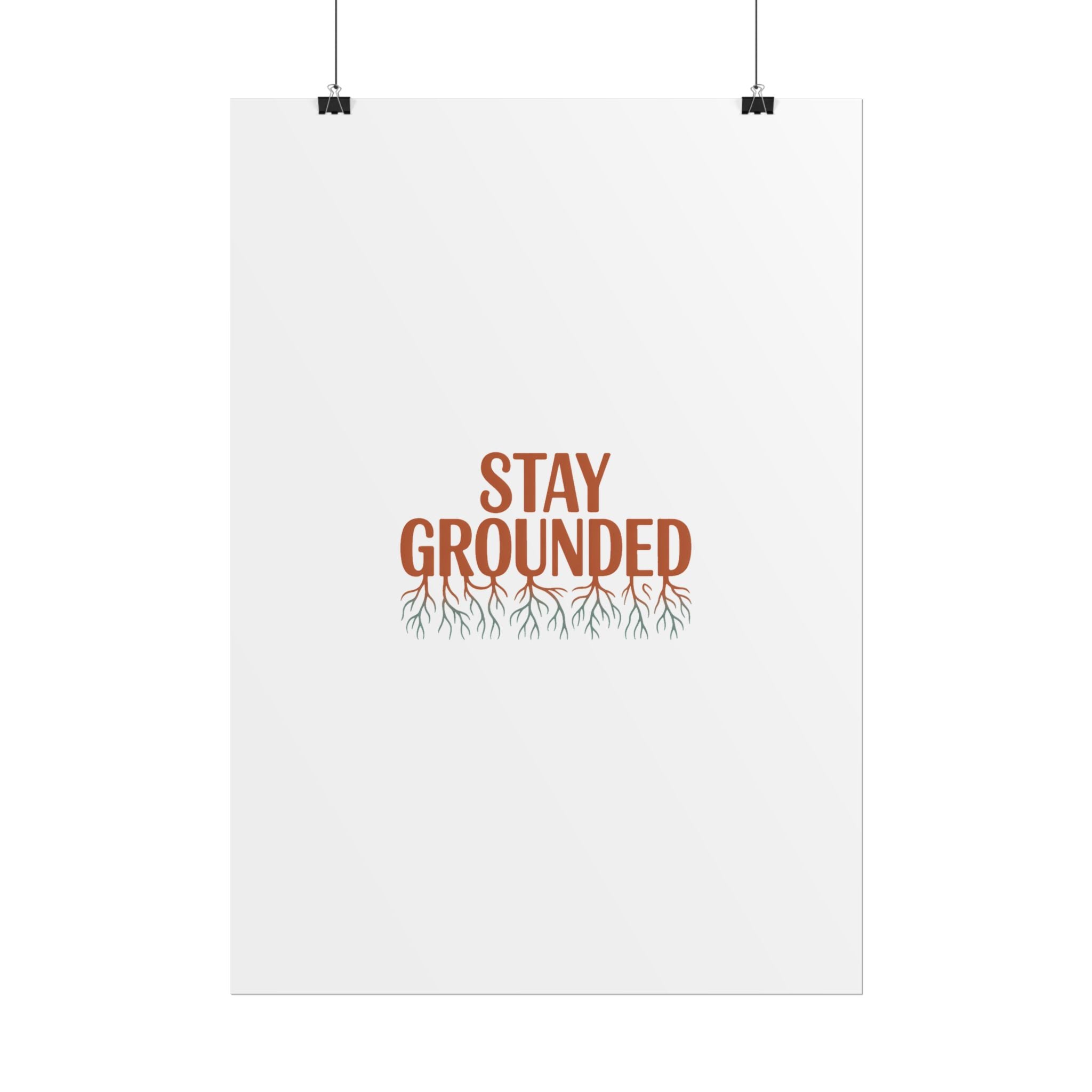 Stay Grounded Poster