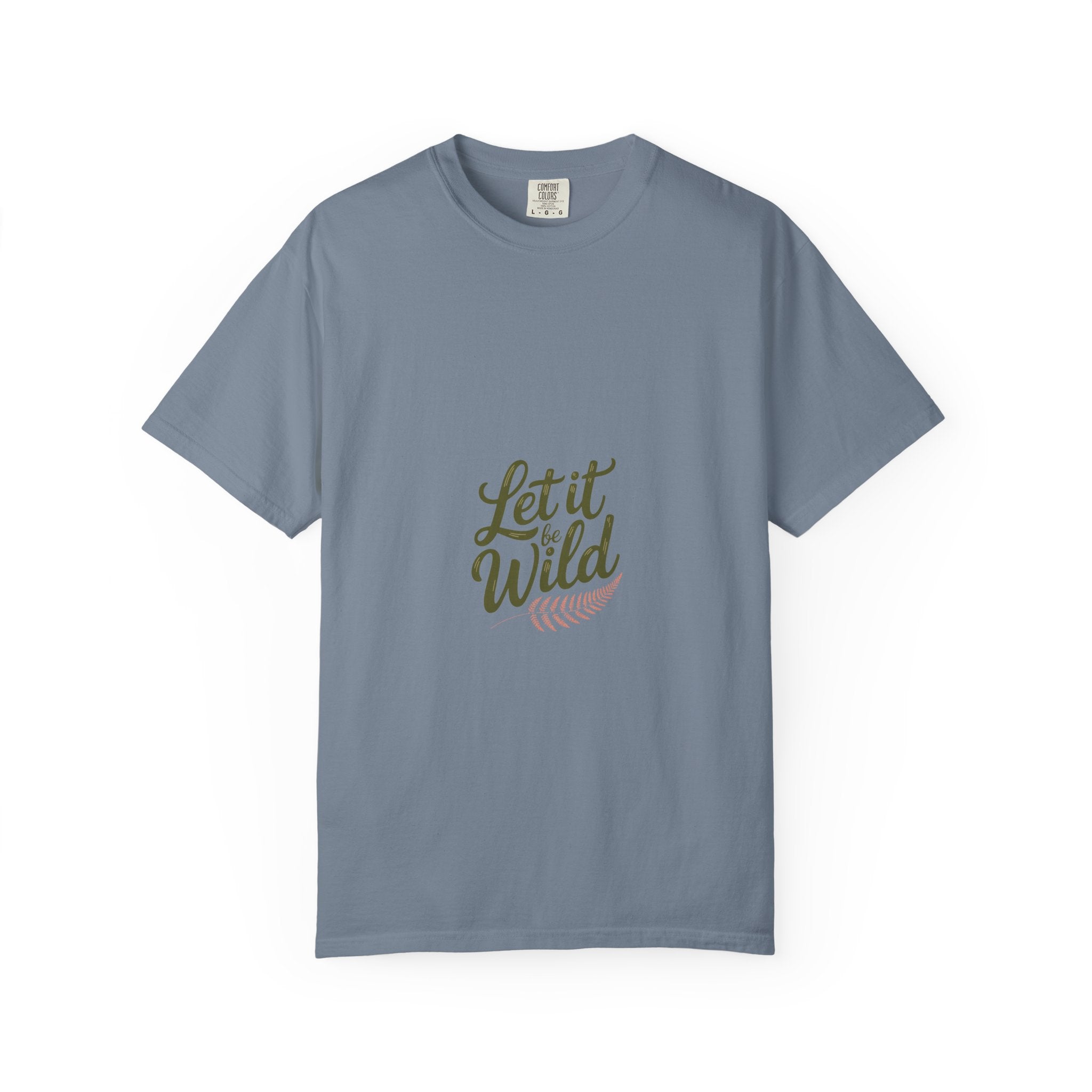 Let It Be Wild Tee