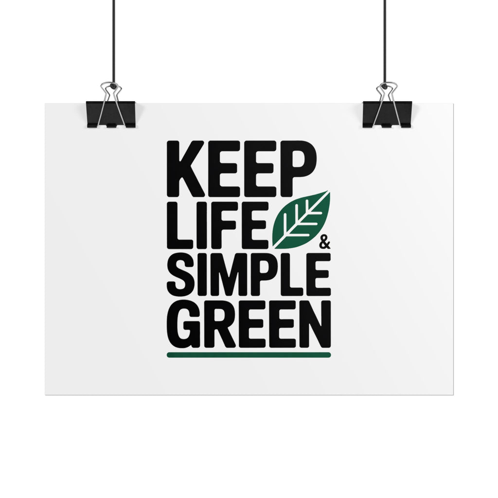 Keep Life Simple & Green Poster