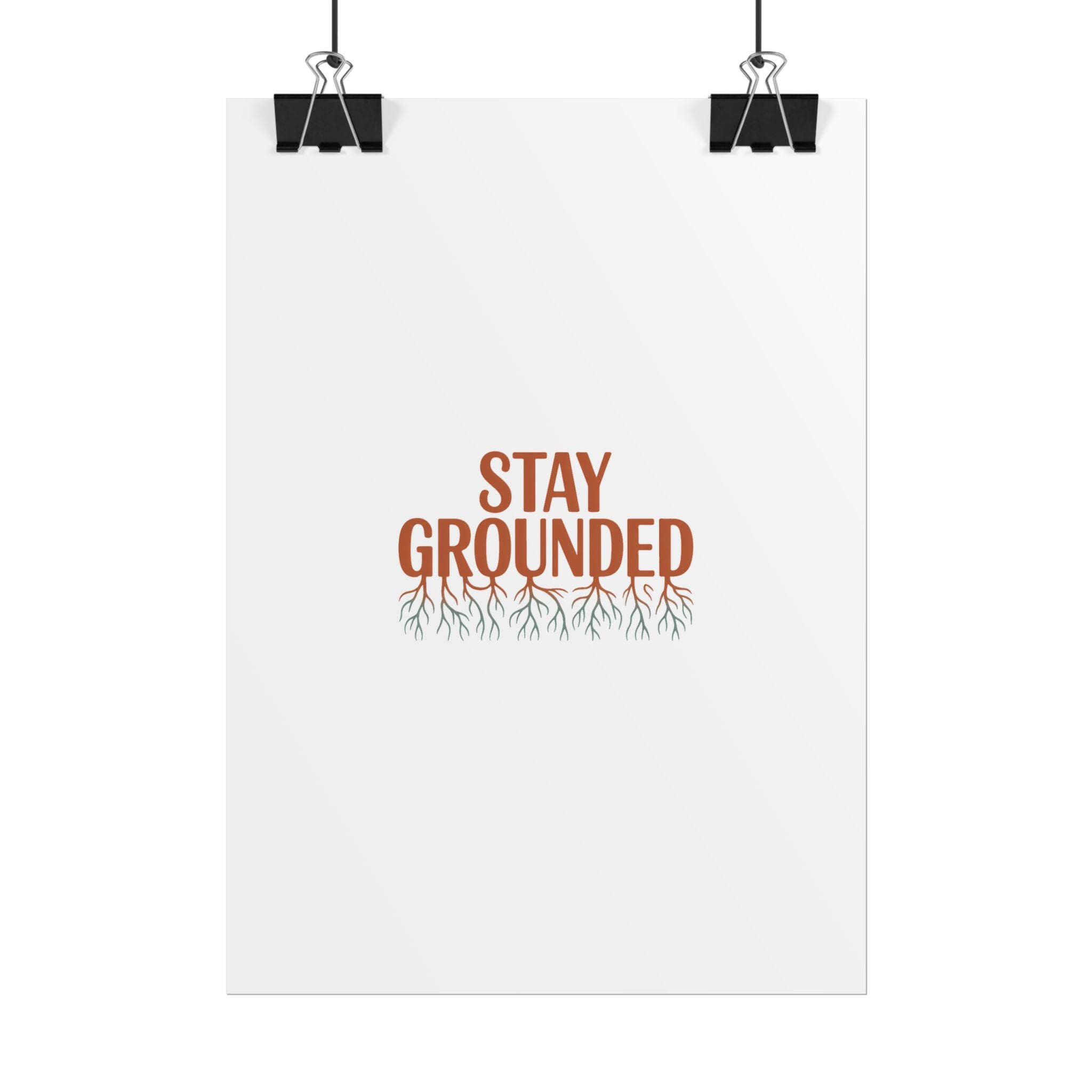 Stay Grounded Poster