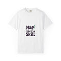 Nap Like It's a Skill Tee