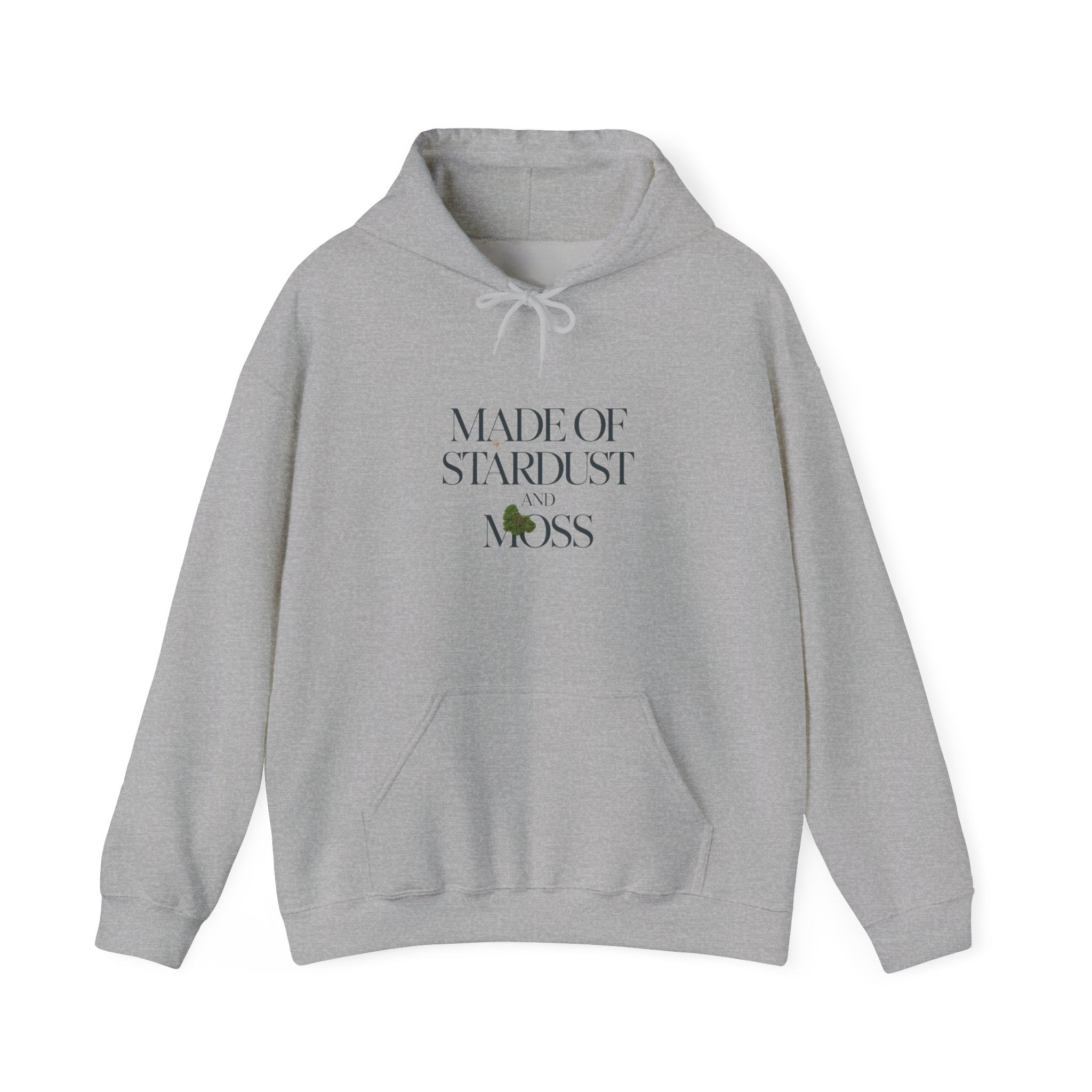 Made of Stardust and Moss Hoodie